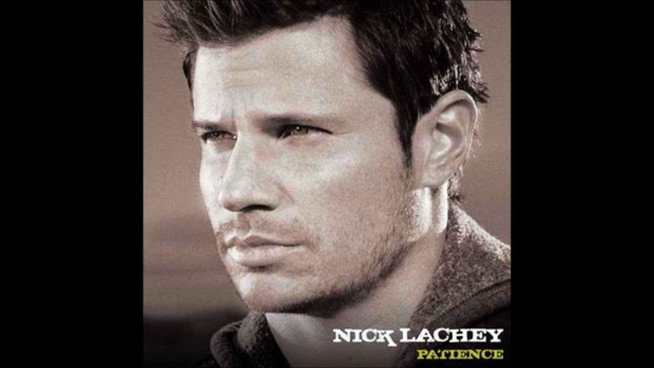 Nich Lachey-Patience (girl version)