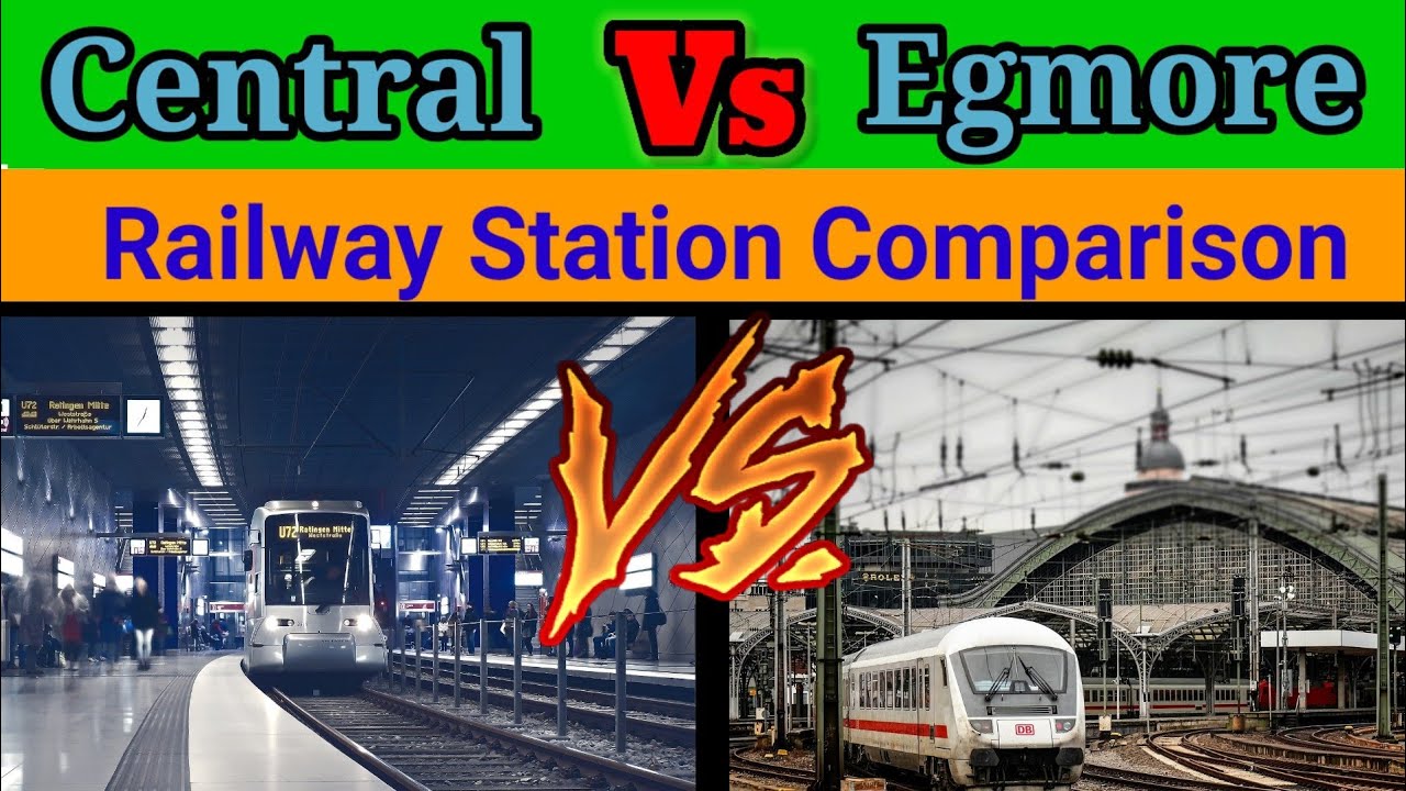 Chennai Central Vs Chennai Egmore | Railway station Comparison | 1 Vs 1