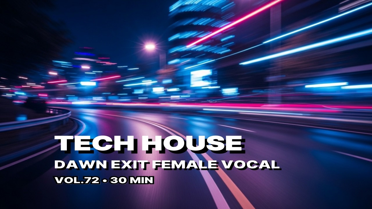 Vol.72 TECH HOUSE | Club Circuit — Locked In Dawn Exit