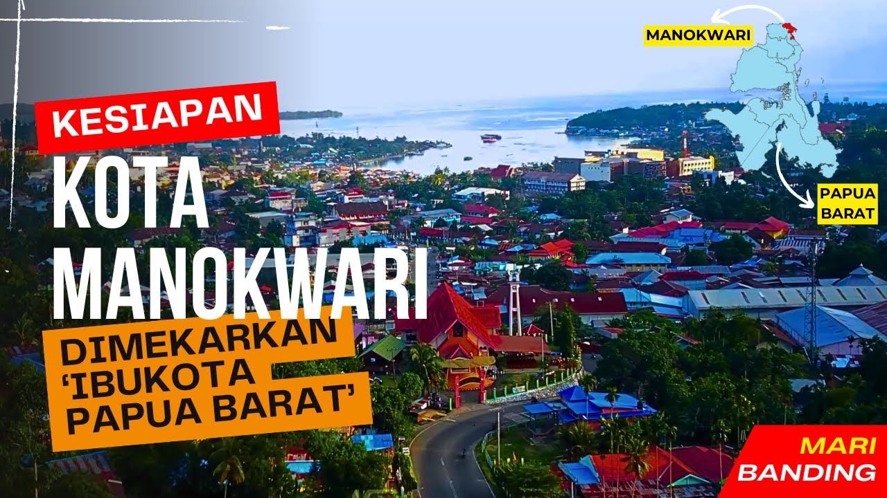 Kota Manokwari Siap Dimekarkan Menjadi Kota Otonom, Ibukota Papua Barat