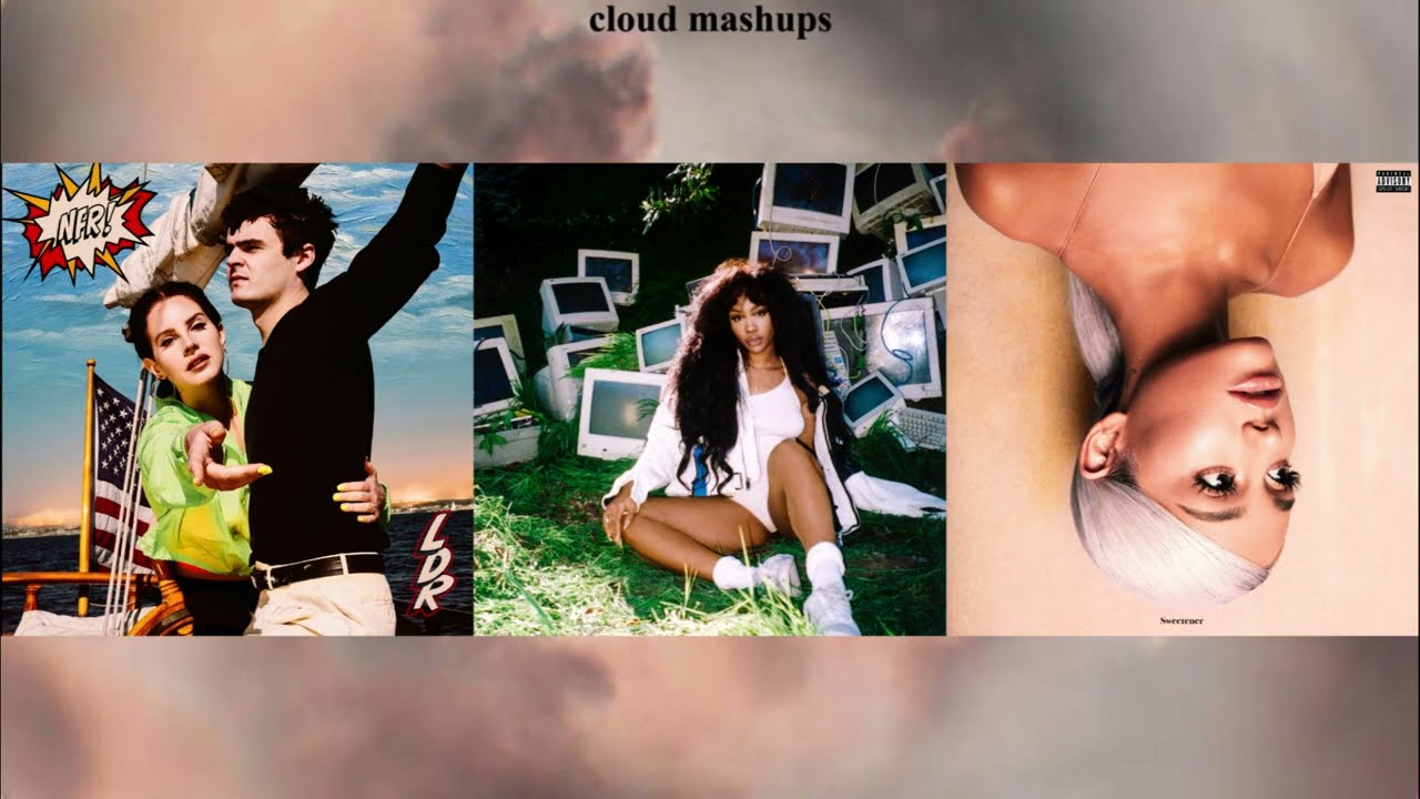 everytime x love galore x f*** it i love you (mashup) feat. ariana grande, lana del rey, & sza