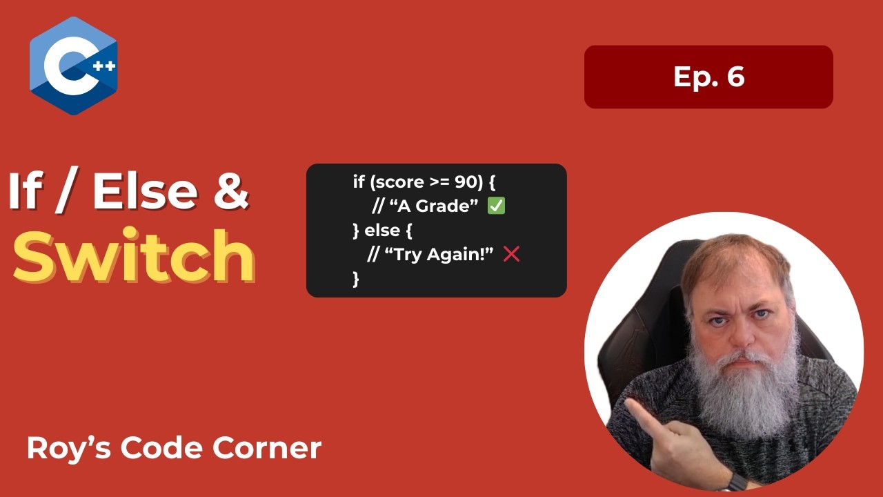 If/Else & Switch Chains: C++ Logic Basics You NEED to Know