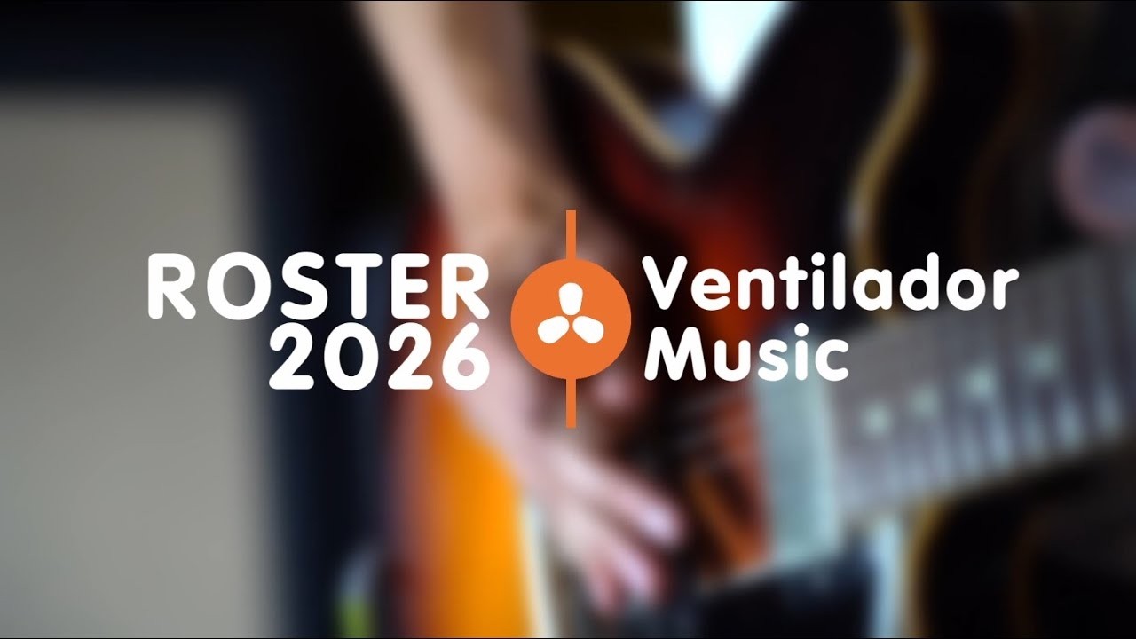 🎶 ¡Descubre el Roster 2026 de Ventilador Music! 🎶