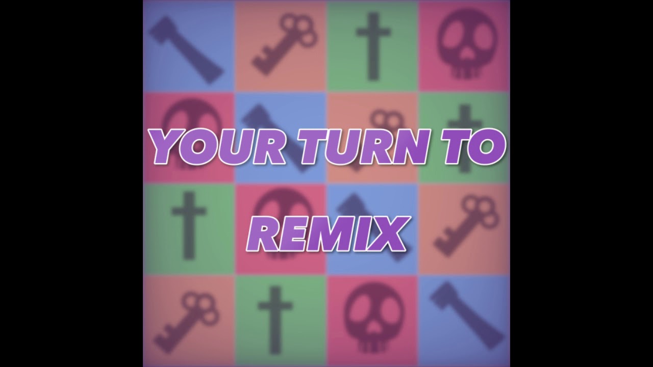 Zetu  - Your Turn to Die Remix