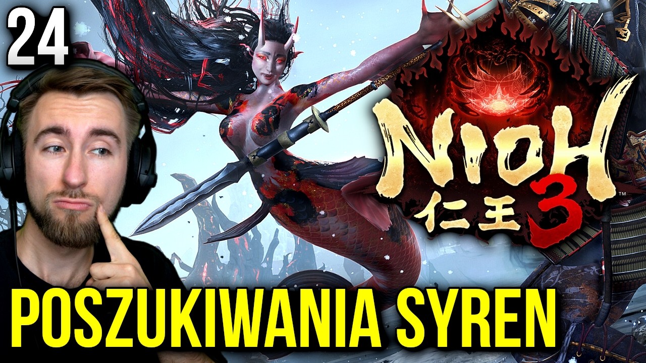 Zagrajmy w Nioh 3 - ON POWRÓCIŁ! XD 🔥 [#24]