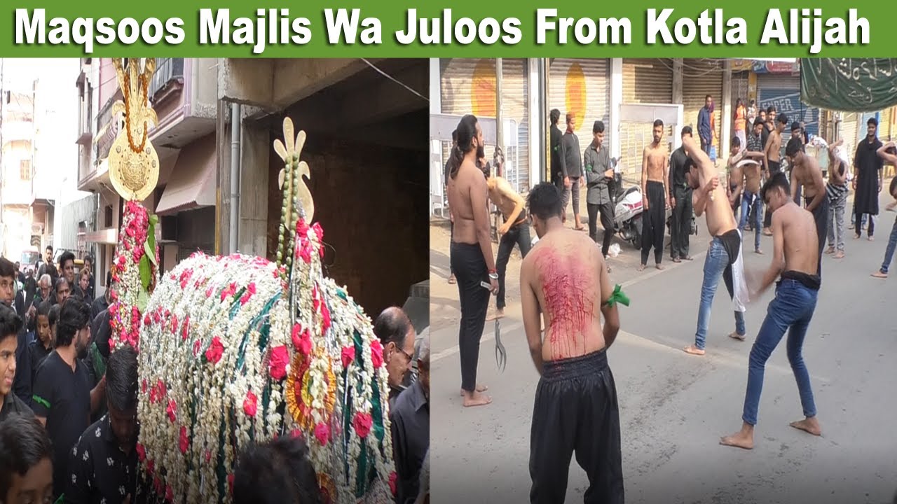 17th Safar Maqsoos Majlis Wa Juloos From Kotla Alijah To Baitul Qayam 1442-2020