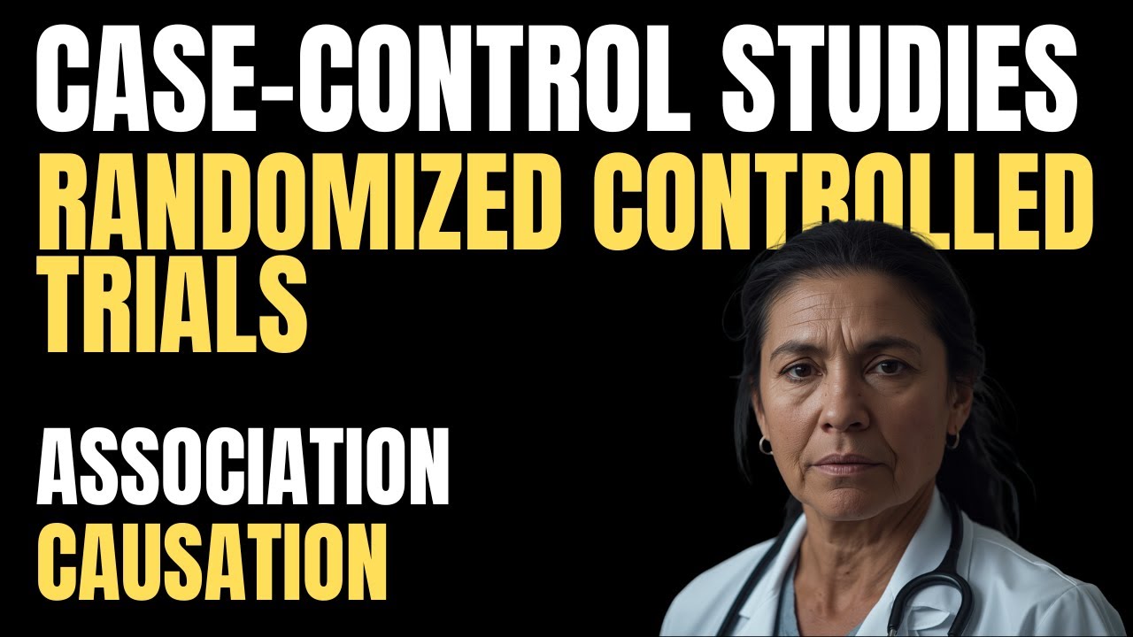 CASE-CONTROL STUDIES versus RANDOMIZED CONTROLLED TRIALS (RCT)