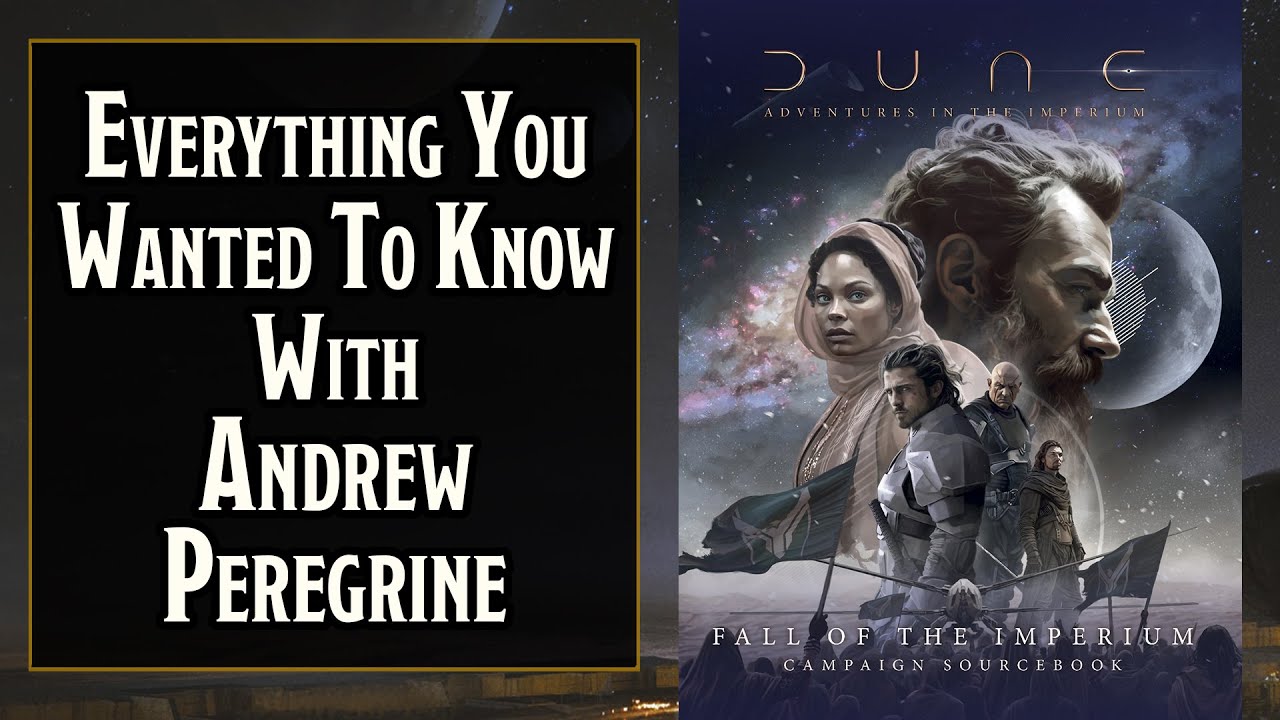Discussing Dune RPG: Fall of the Imperium Campaign Sourcebook With Andrew Peregrine
