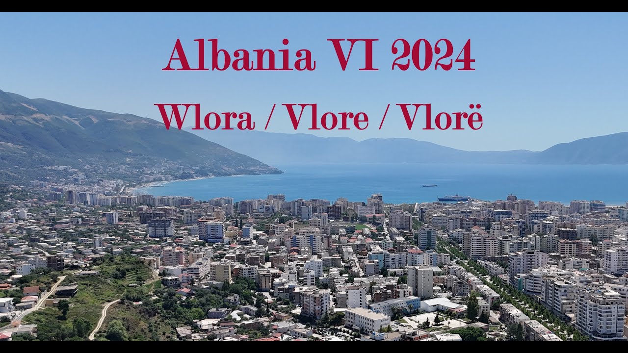 Albania VI 2024 - Miasto Wlora /Vlora