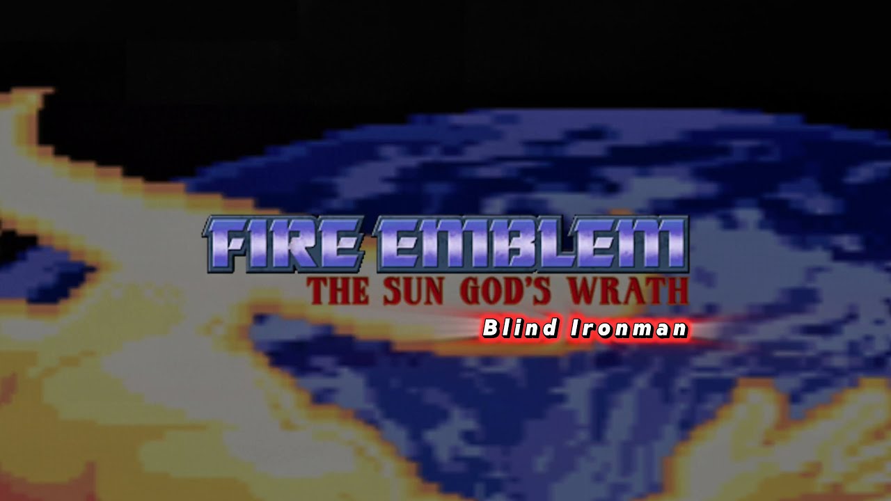 Fire Emblem - The Sun God's Wrath (part 10) ''I'm not sure about my units