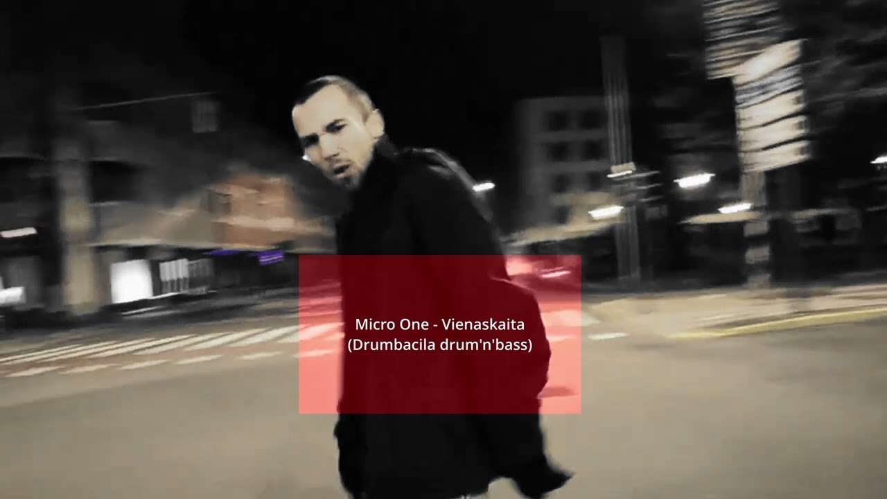 Micro One - Vienaskaita (Drumbacila drum'n'bass)