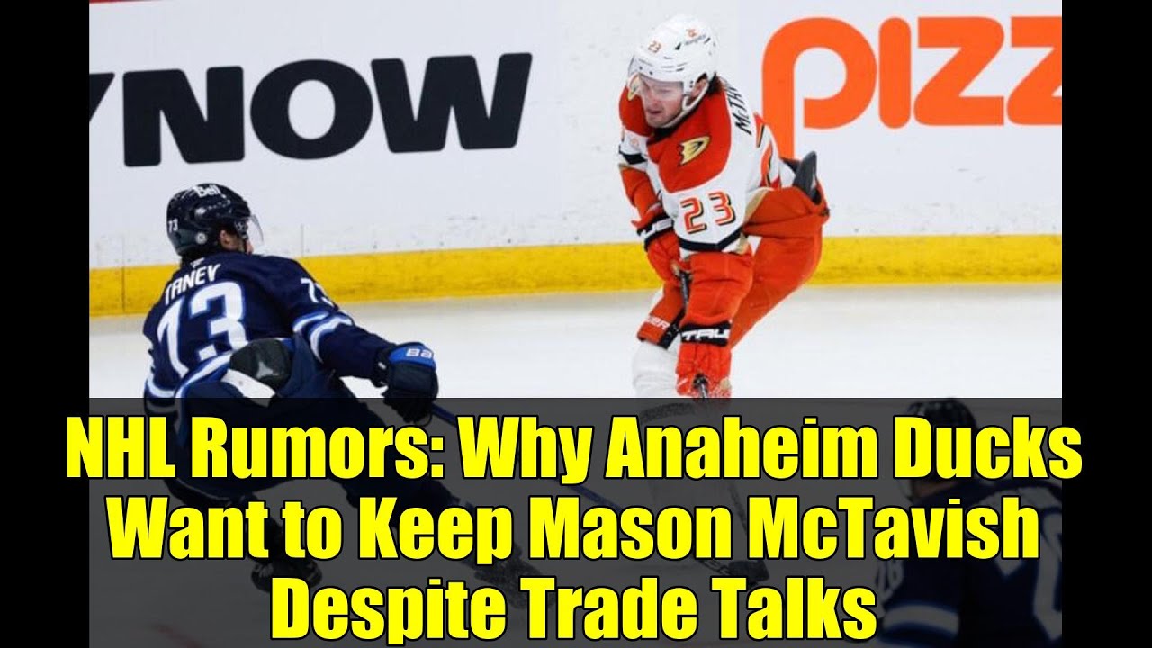 NHL Rumors: Why Anaheim Ducks Want to Keep Mason McTavish Despite Trade Talks