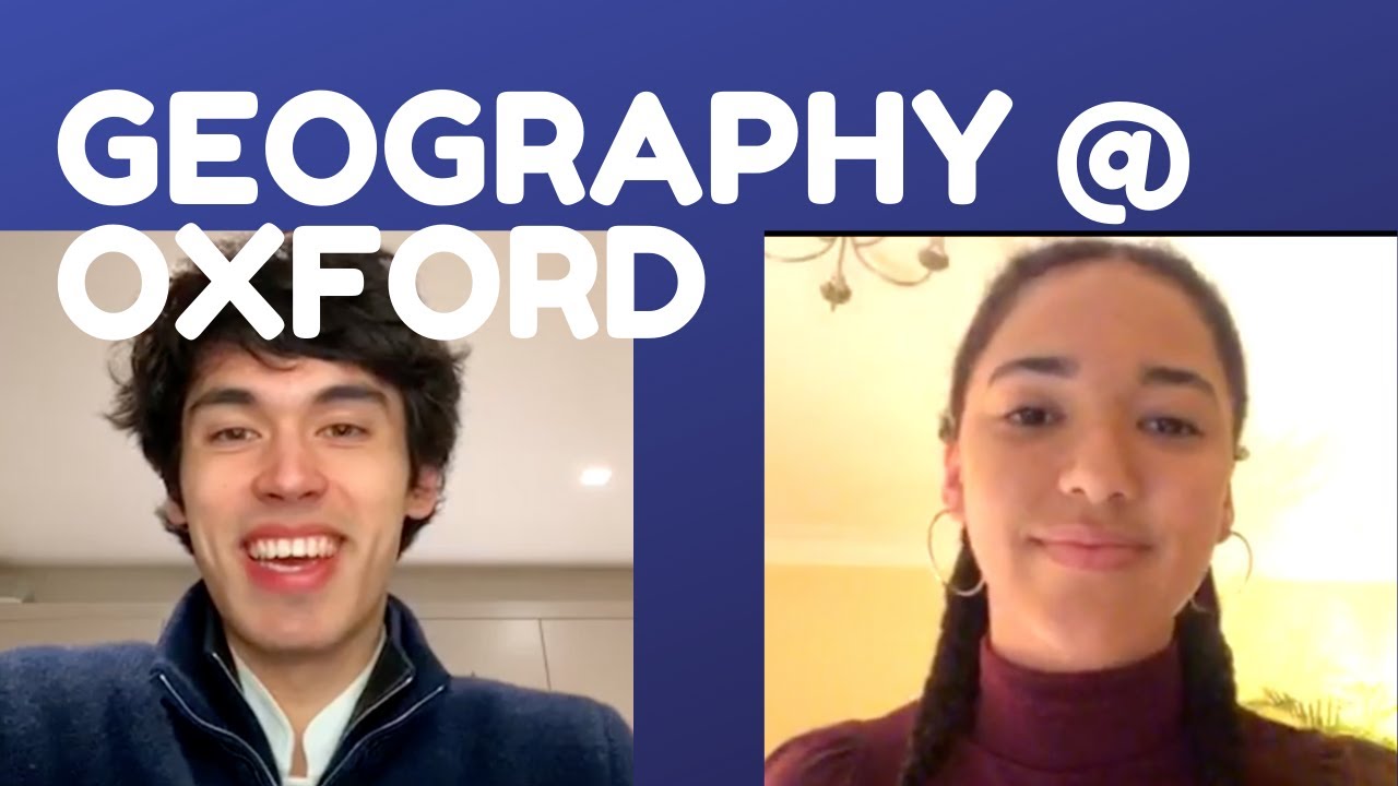 Geography at Oxford University | Your Questions Answered