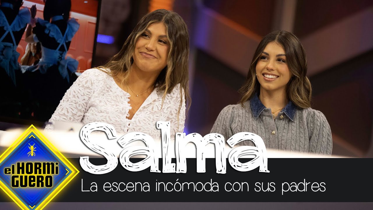 Salma cuenta la escena más incómoda con sus padres - El Hormiguero