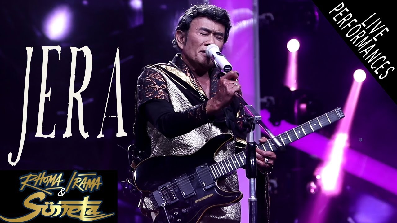 RHOMA IRAMA & SONETA GROUP - JERA (LIVE)