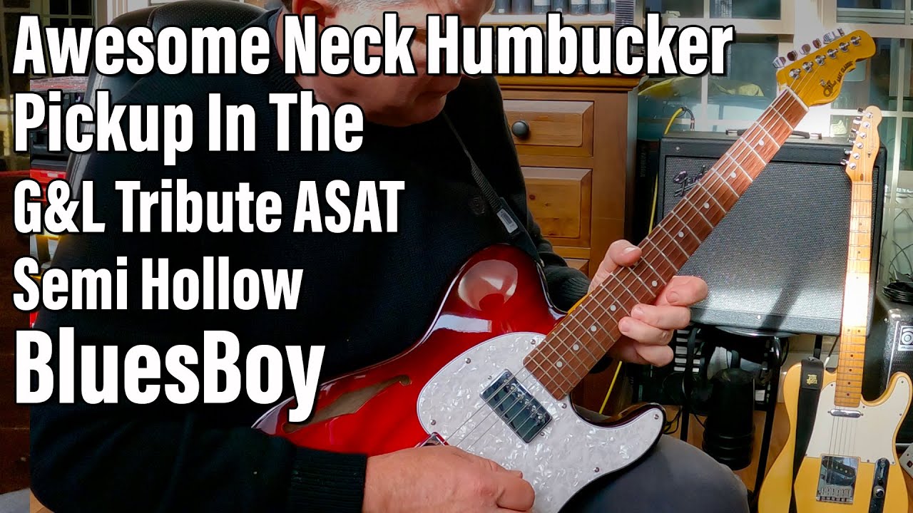 The Awesome Neck Humbucker Pickup in the G&L ASAT BluesBoy Semi-Hollow Tele