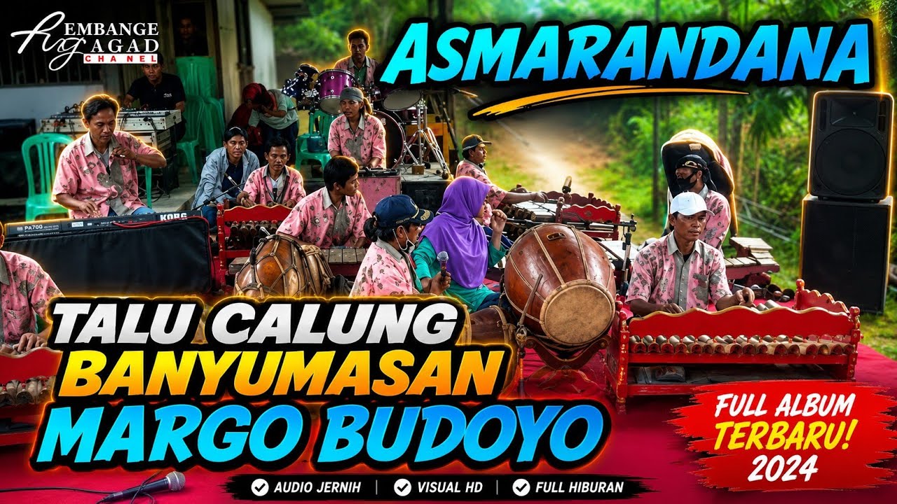 ASMARANDANA TALU CALUNG MARGO BUDOYO BANYUMASAN WITING KLOPO