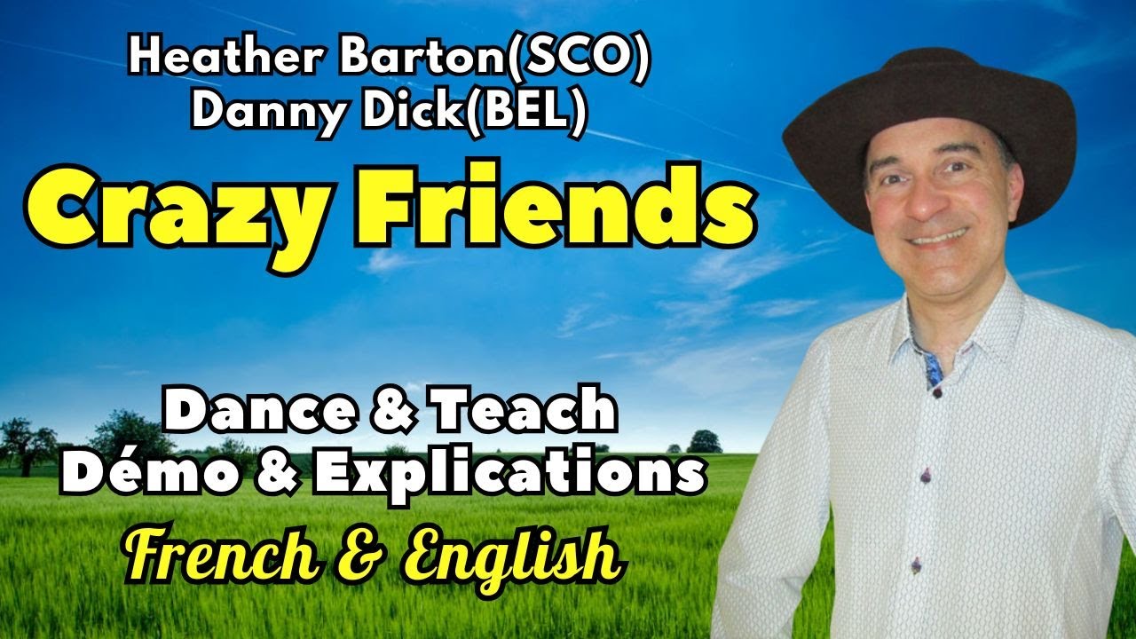 Crazy Friends Line Dance (Dance & Teach / Démo & Explications / French & English)
