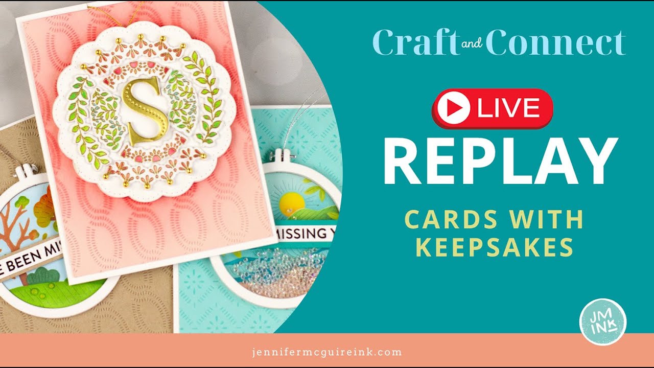 LIVE REPLAY: Keepsake Cards!