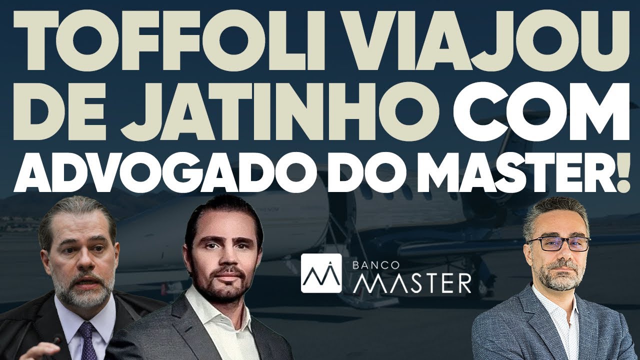 🚨 BOMBA: Jornal afirma que Toffoli viajou de jatinho com advogado do caso Banco Master!