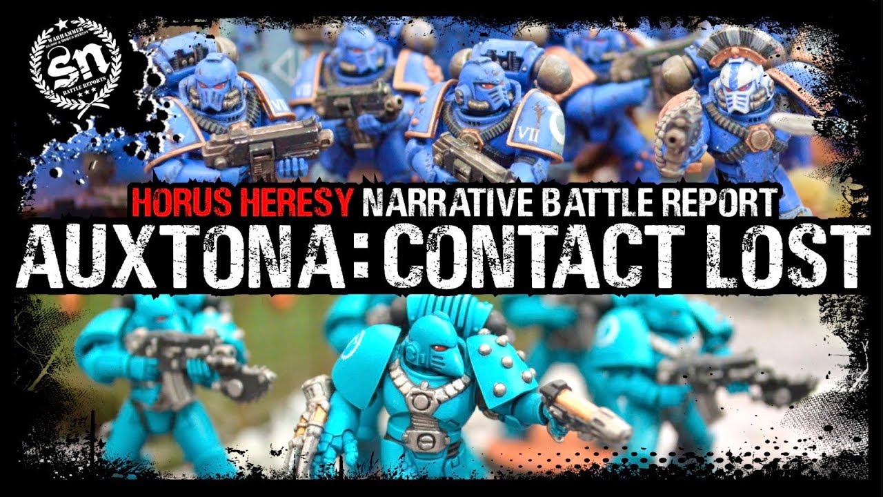 Auxtona: Contact Lost - Horus Heresy (Narrative Battle Report)
