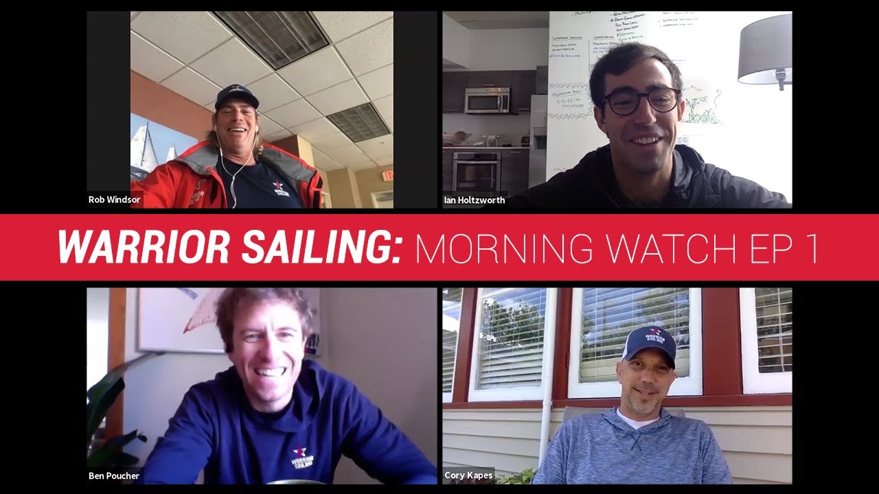 Morning Watch Zoom Webinar May 15 | Warrior Sailing