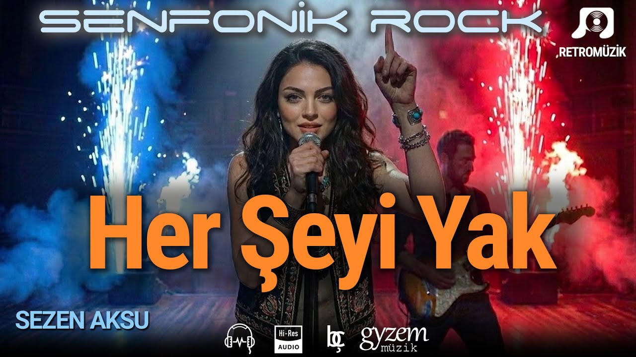 Herşeyi Yak (Sezen Aksu) - Senfonik Rock