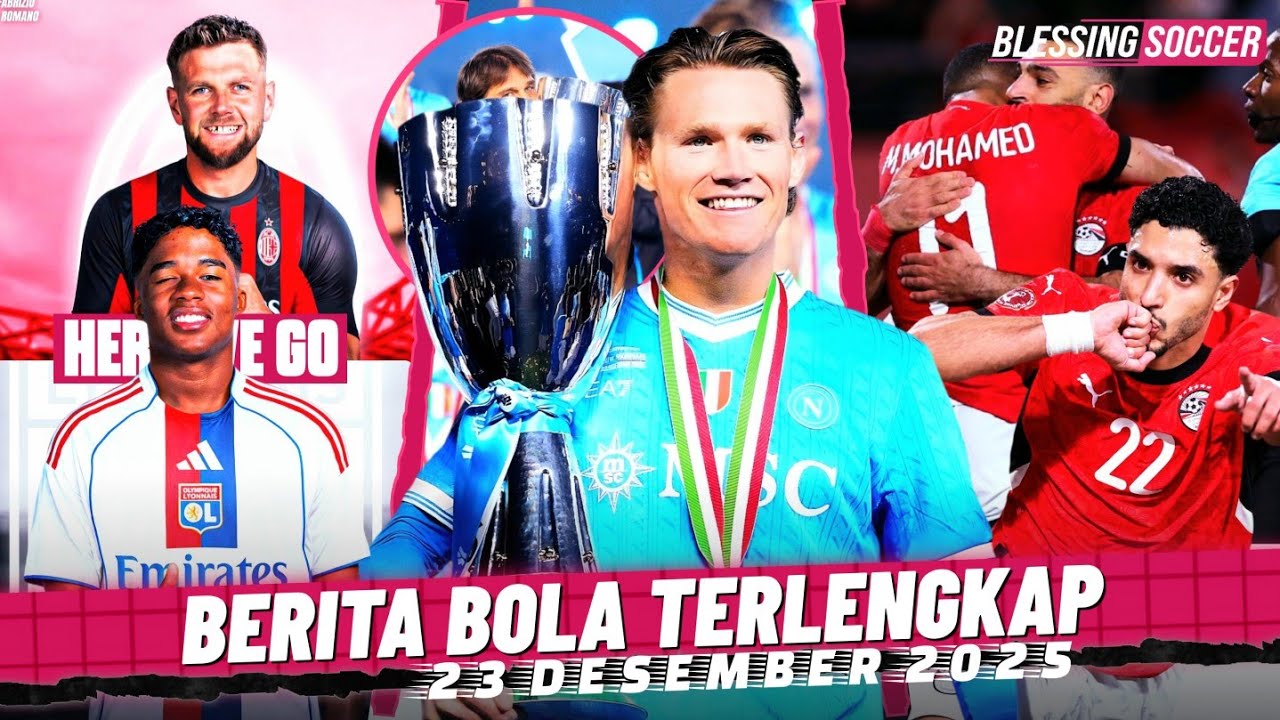 Napoli JUARA Supercoppa Italia 🏆 Duo Salah-Marmoush MENANGKAN Mesir 👊 Here We Go: Endrick Ke Lyon