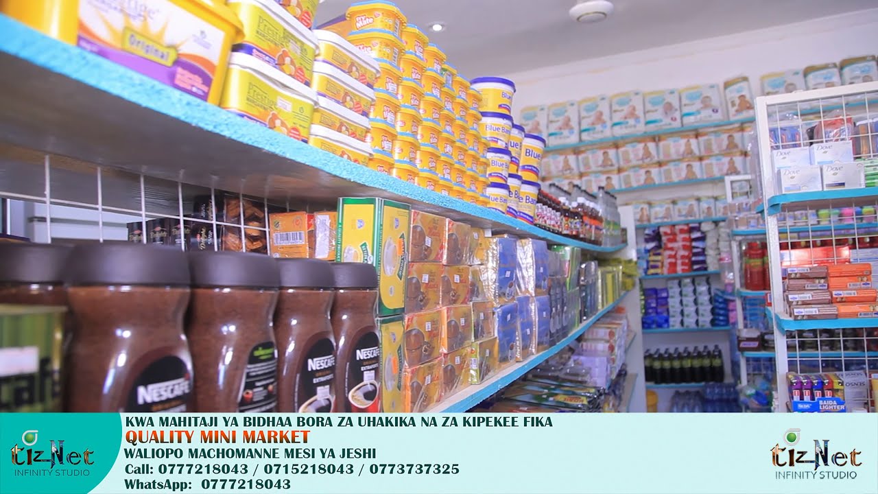 Kwa Mahitaji ya BIDHAA BORA za KIPEKEE fika QUALITY MINI MARKET iliyopo MACHOMANNE MESI YA JESHI