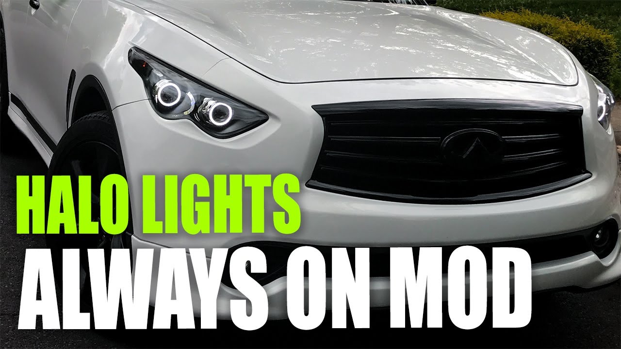 Halo Lights Always On MOD (сделай сам) на Infiniti FX35/FX37/FX50/QX70