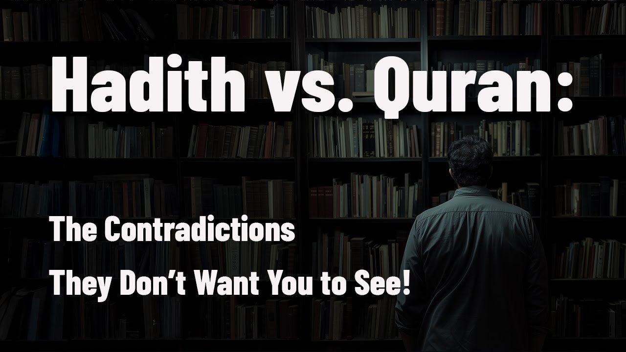 Hadith vs. Quran: The Contradictions They Don&rsquo;t Want You to See!