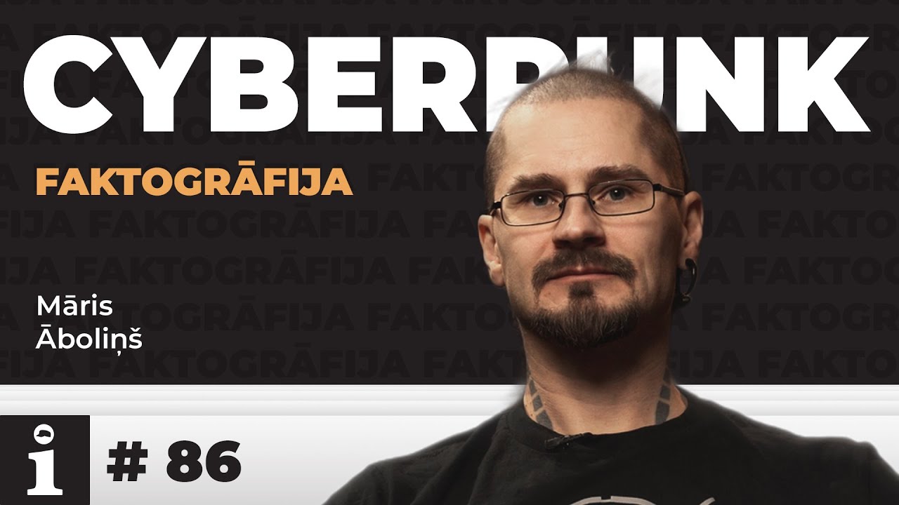FAKTOGRĀFIJA - Cyberpunk #86