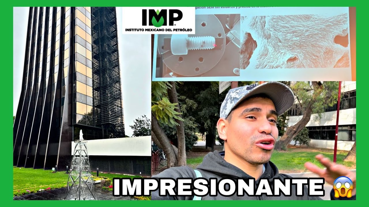 MI PRIMERA VEZ EN EL IMP (INSTITUTO MEXICANO DEL PETRÓLEO) / MICROSCOPÍA ELECTRÓNICA DE BARRIDO SEM