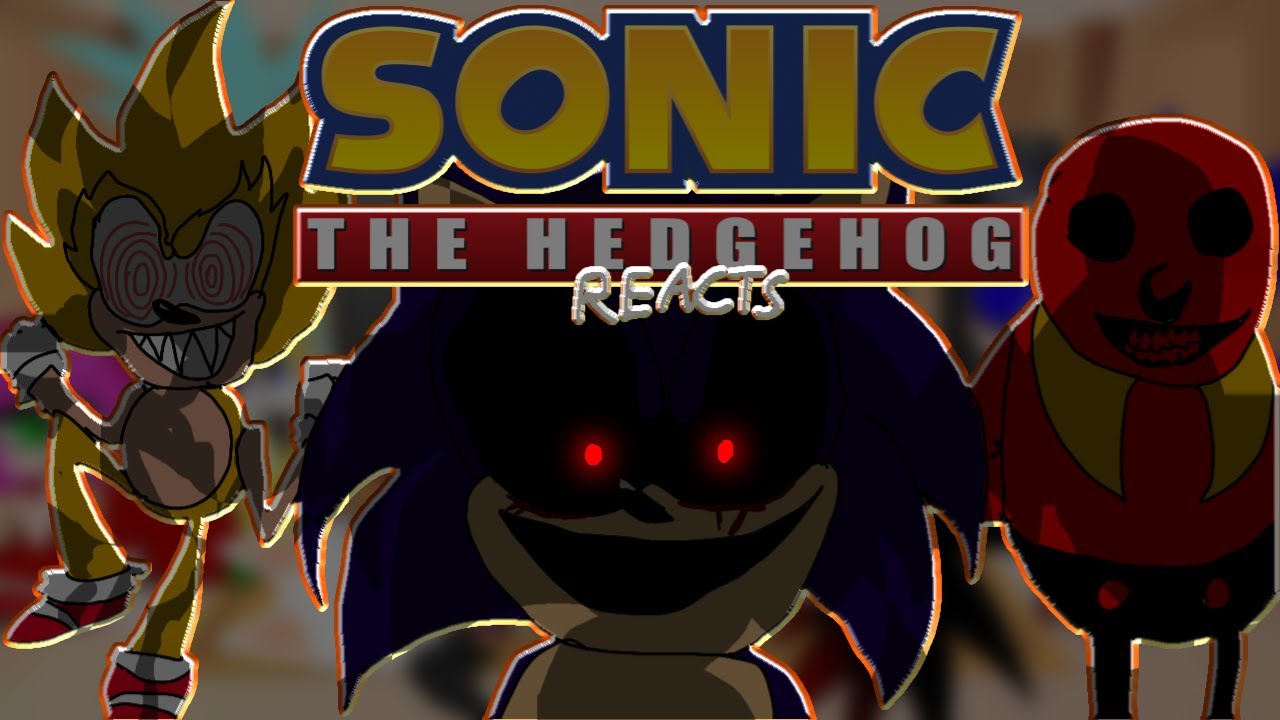 Sonic Characters React To Phantasm, Too Slow Encore, and Prey [READ DESC.]