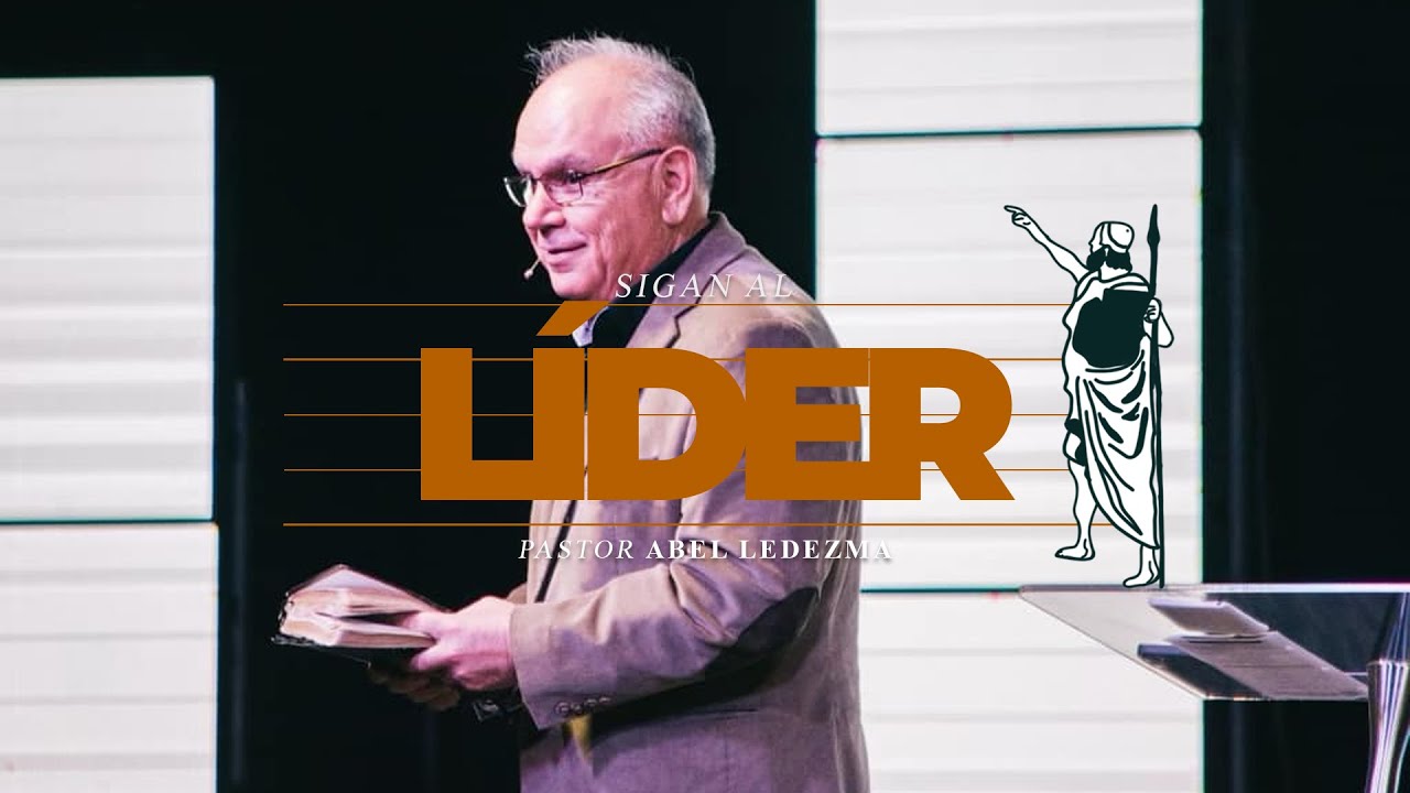 Sigan al l&iacute;der - Libro de Josu&eacute; | Pastor Abel Ledezma