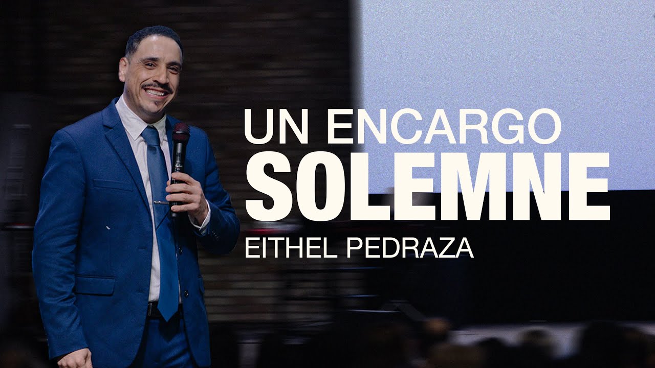Un encargo solemne | 2 Timoteo 4:1-8 | Eithel Pedraza
