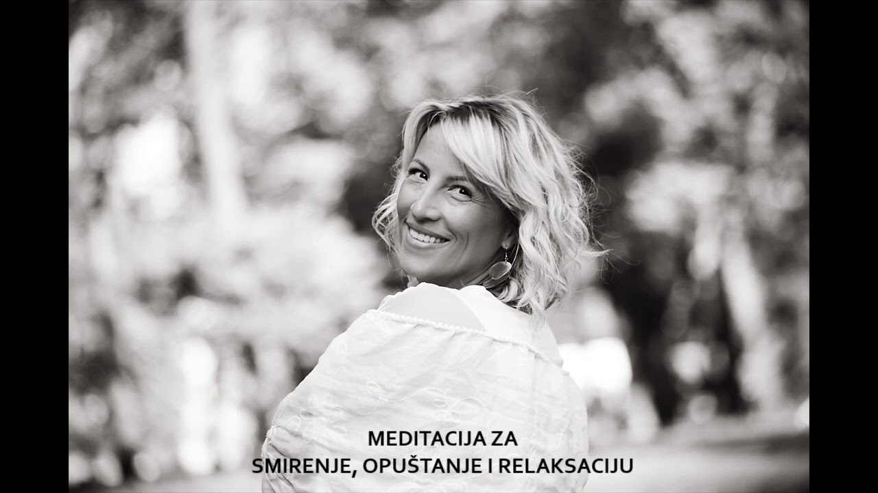 Meditacija za smirenje, opuštanje i relaksaciju