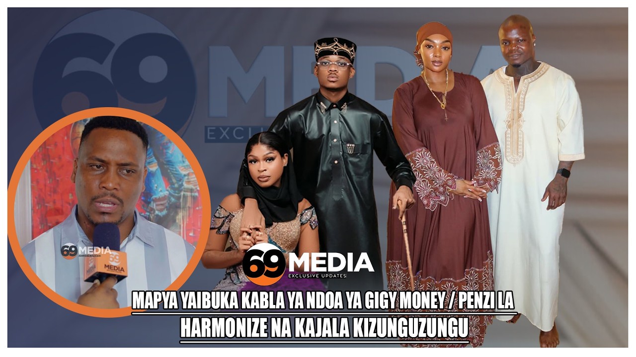 MAPYA YAIBUKA KABLA YA NDOA YA GIGY MONEY / PENZI LA HARMONIZE NA KAJALA KIZUNGUZUNGU