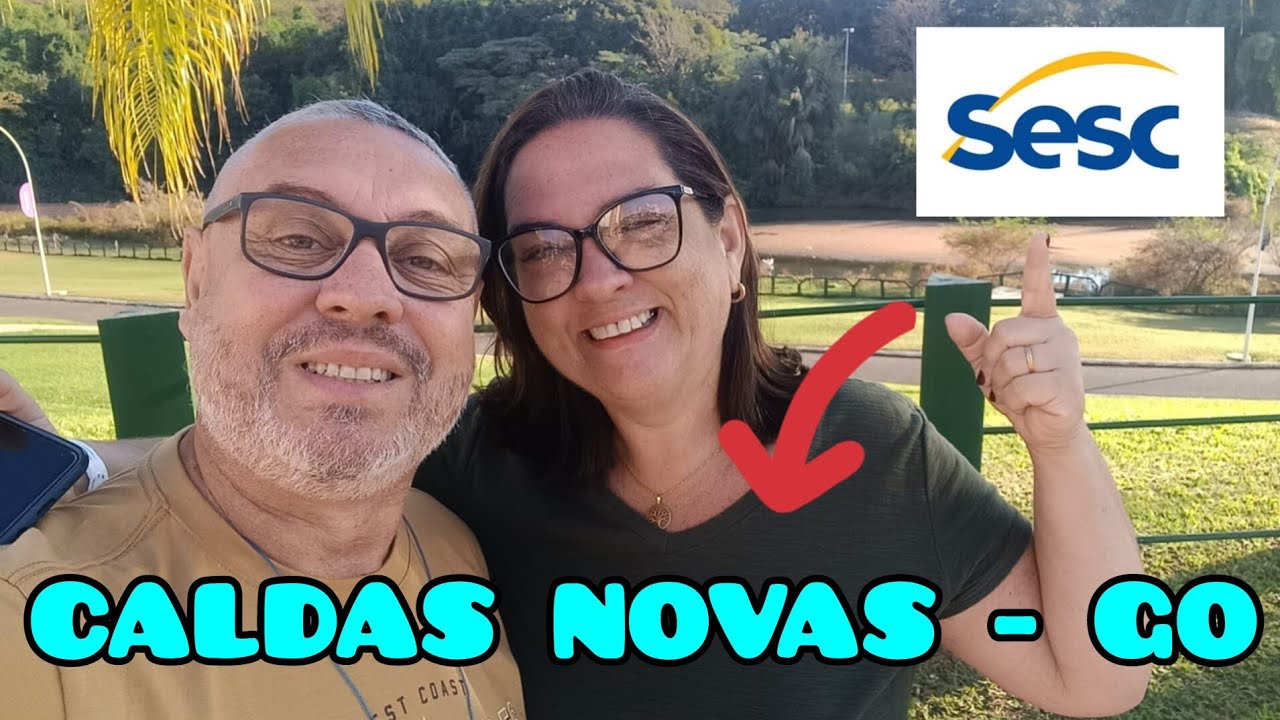 SESC CALDAS NOVAS / GO e redondeza-Venham conhecer com a gente!