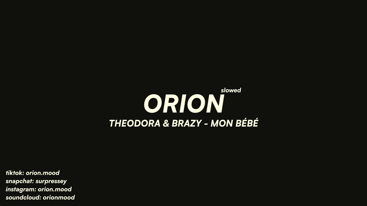 Theodora & Brazy - MON BÉBÉ (slowed + reverb)