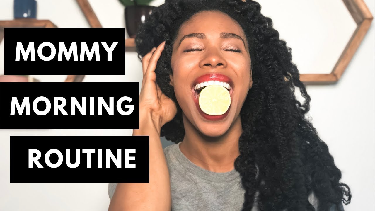 Self Care For Moms | Mommy Morning Routine 2019