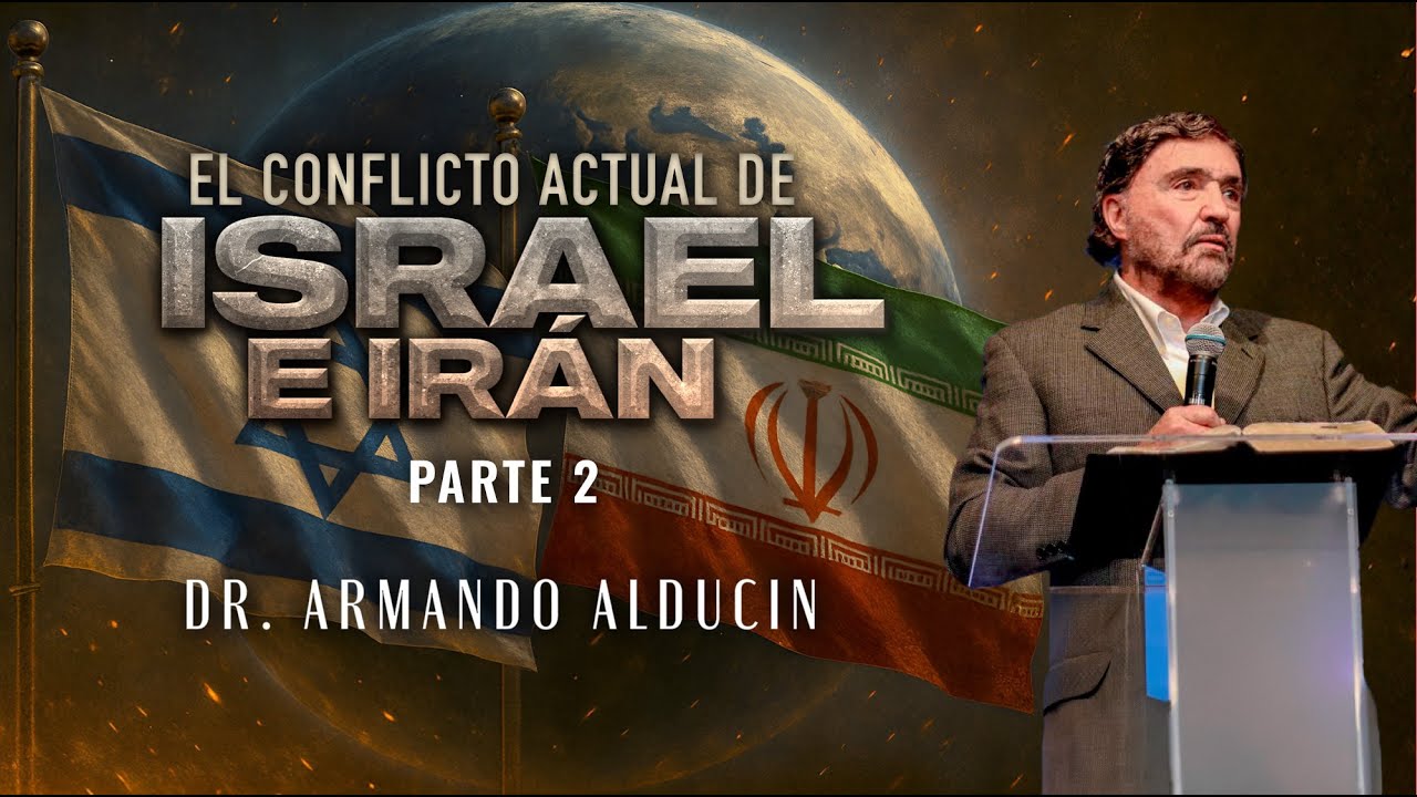 El Conflicto Actual de Israel e Irán - Parte 2 | Dr. Armando Alducin