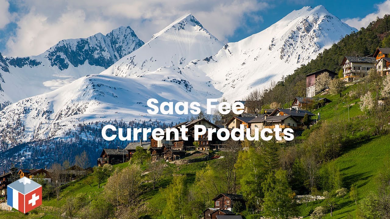 Saas Fee - Current Product