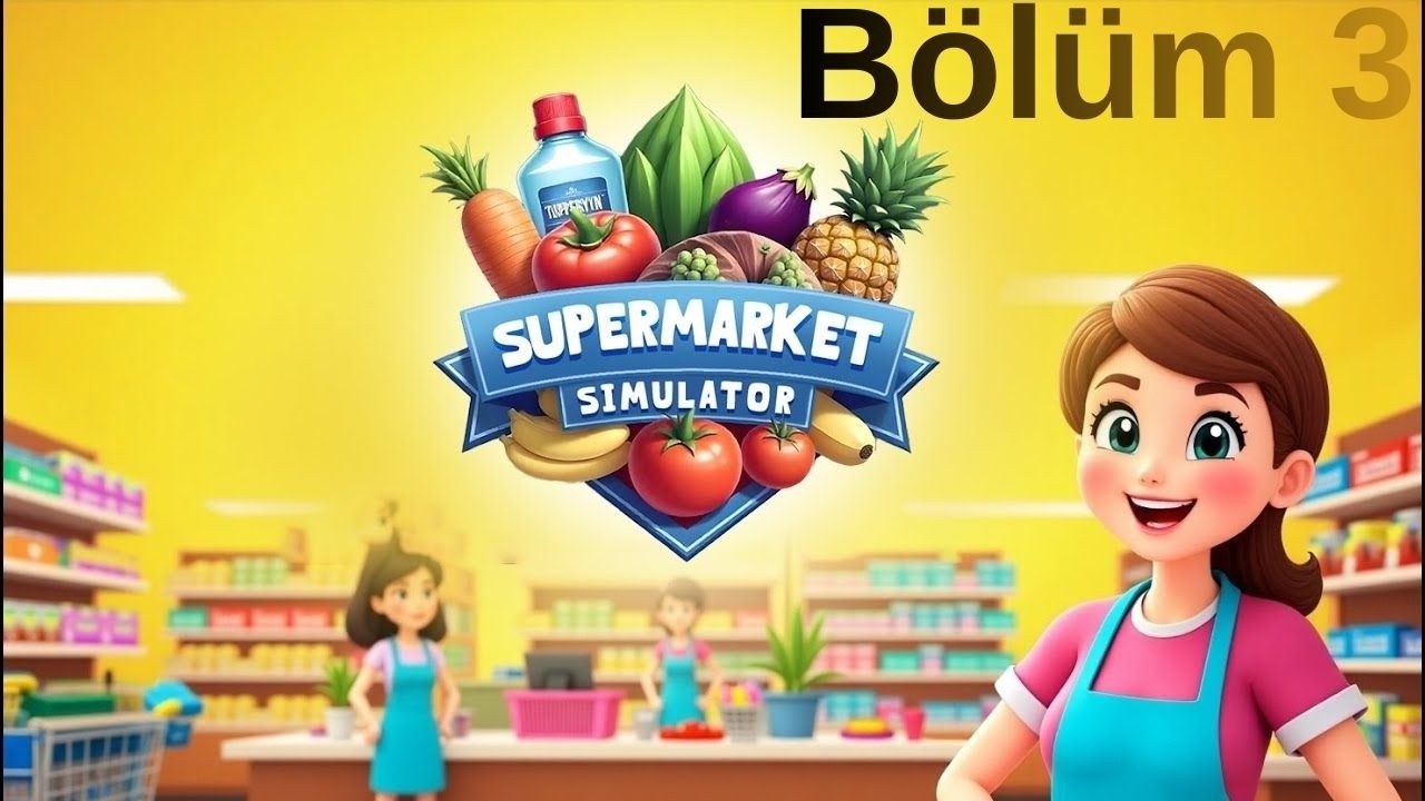 Supermarket Simulator Bölüm 3 Yeni Ürünler Almaya Devam Marketin Adını Değiştirdim #oyunlar #oyuncu
