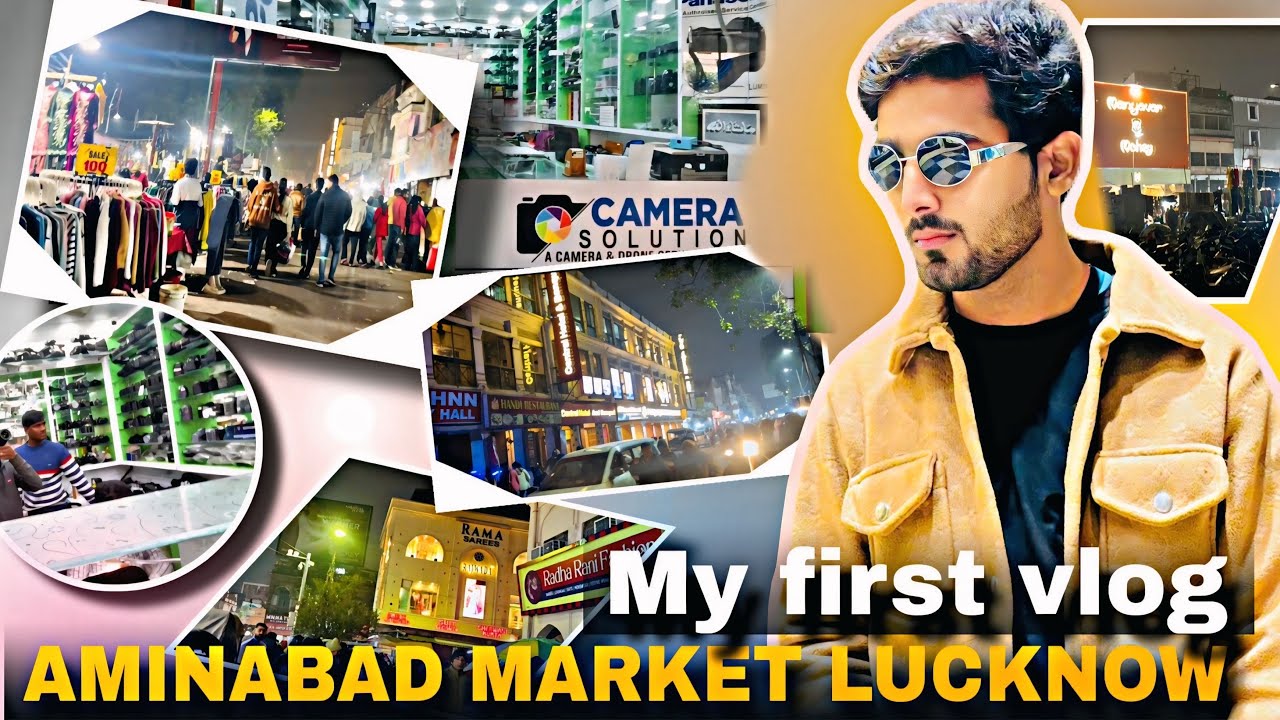 Aminabad Market Lucknow | My First Vlog | Aminabad Camera Market 