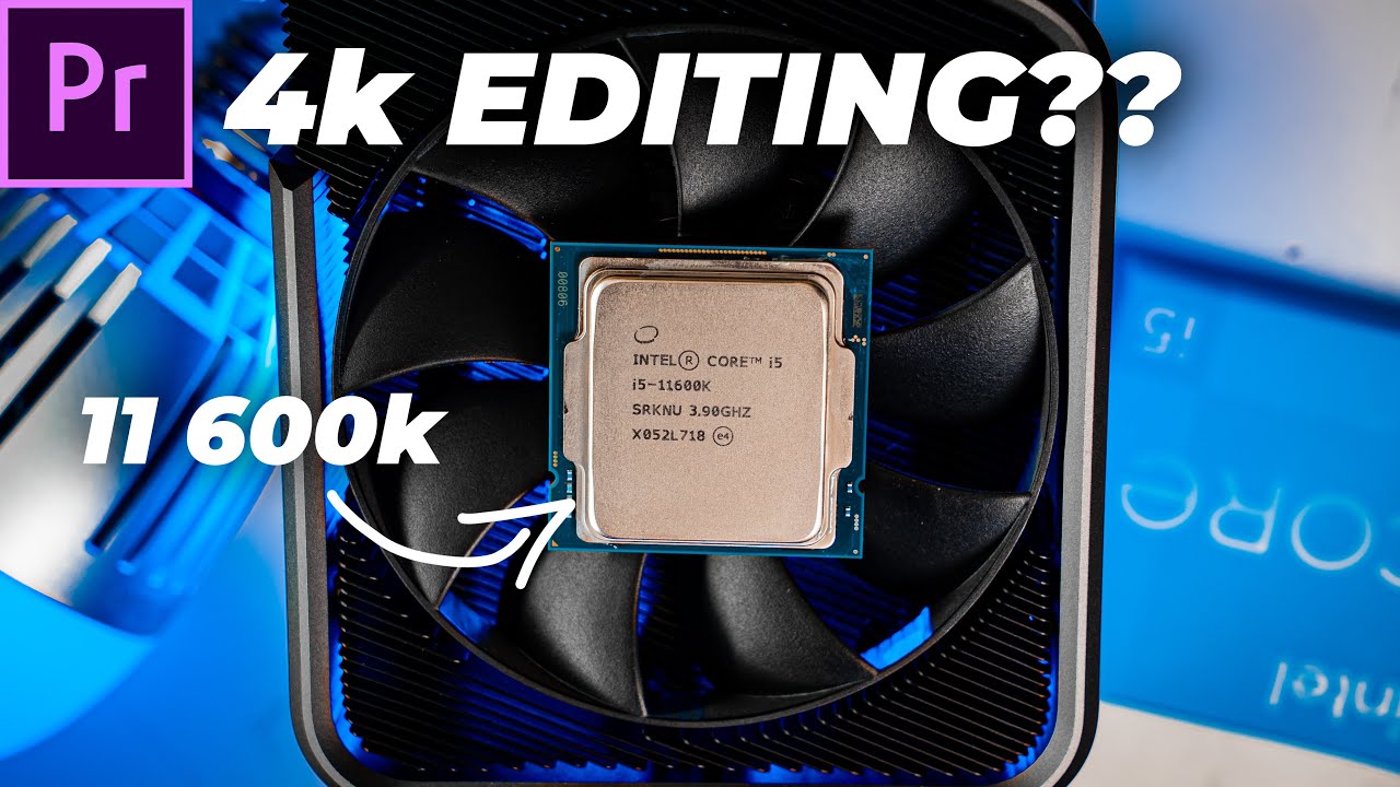 Is Intel i5 11600k GOOD Enough for EDITING? [Timeline Video Performance Test]