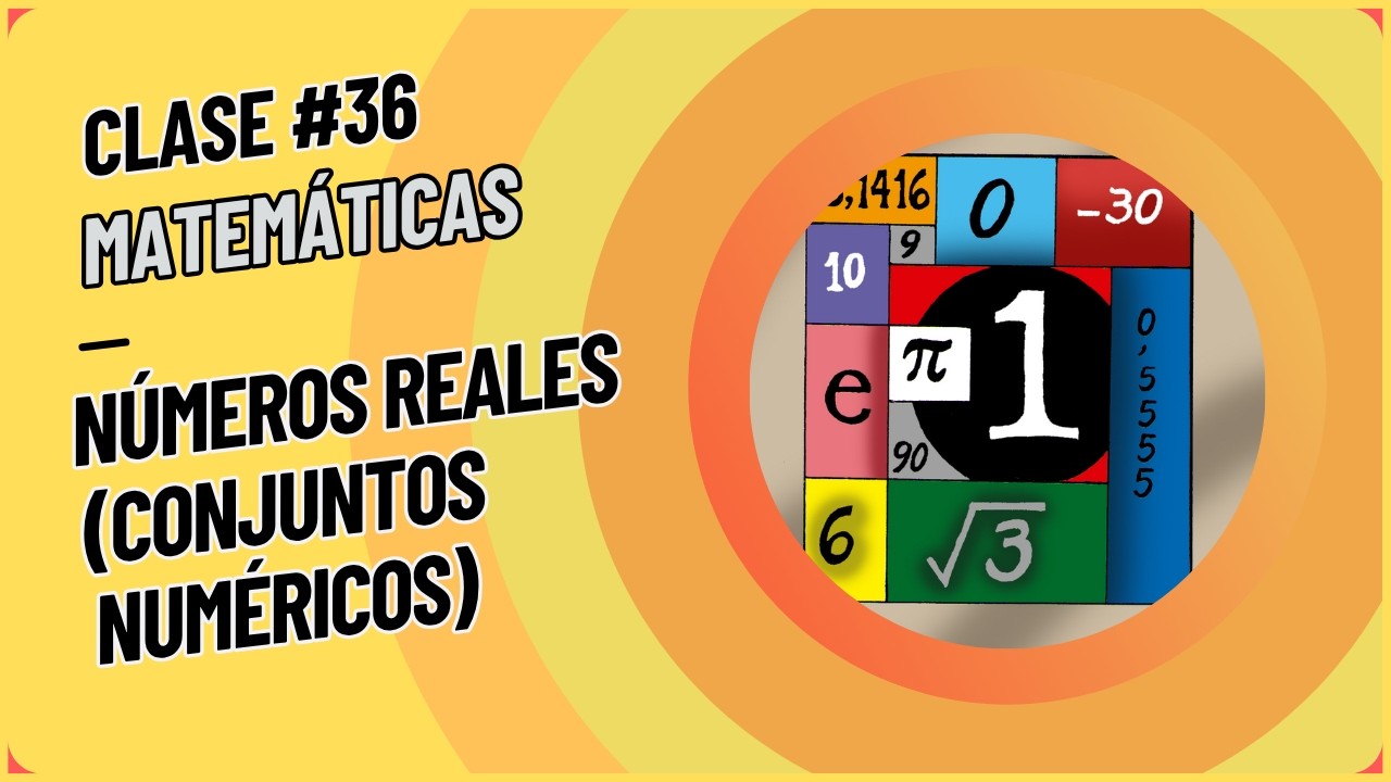 Números reales #1 [Conjuntos numéricos]
