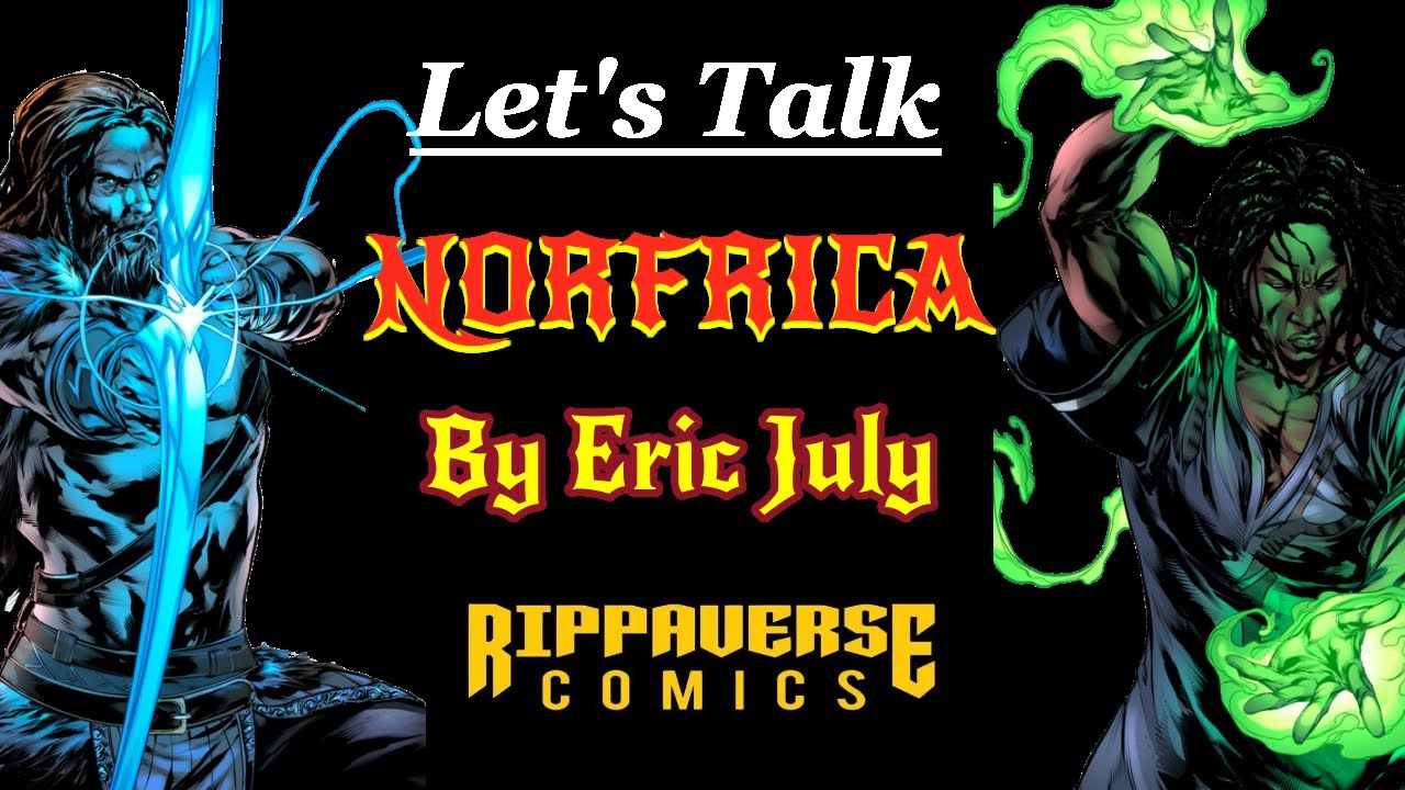 NORFRICA #1 Non-Spoiler thoughts | Rippaverse Comics