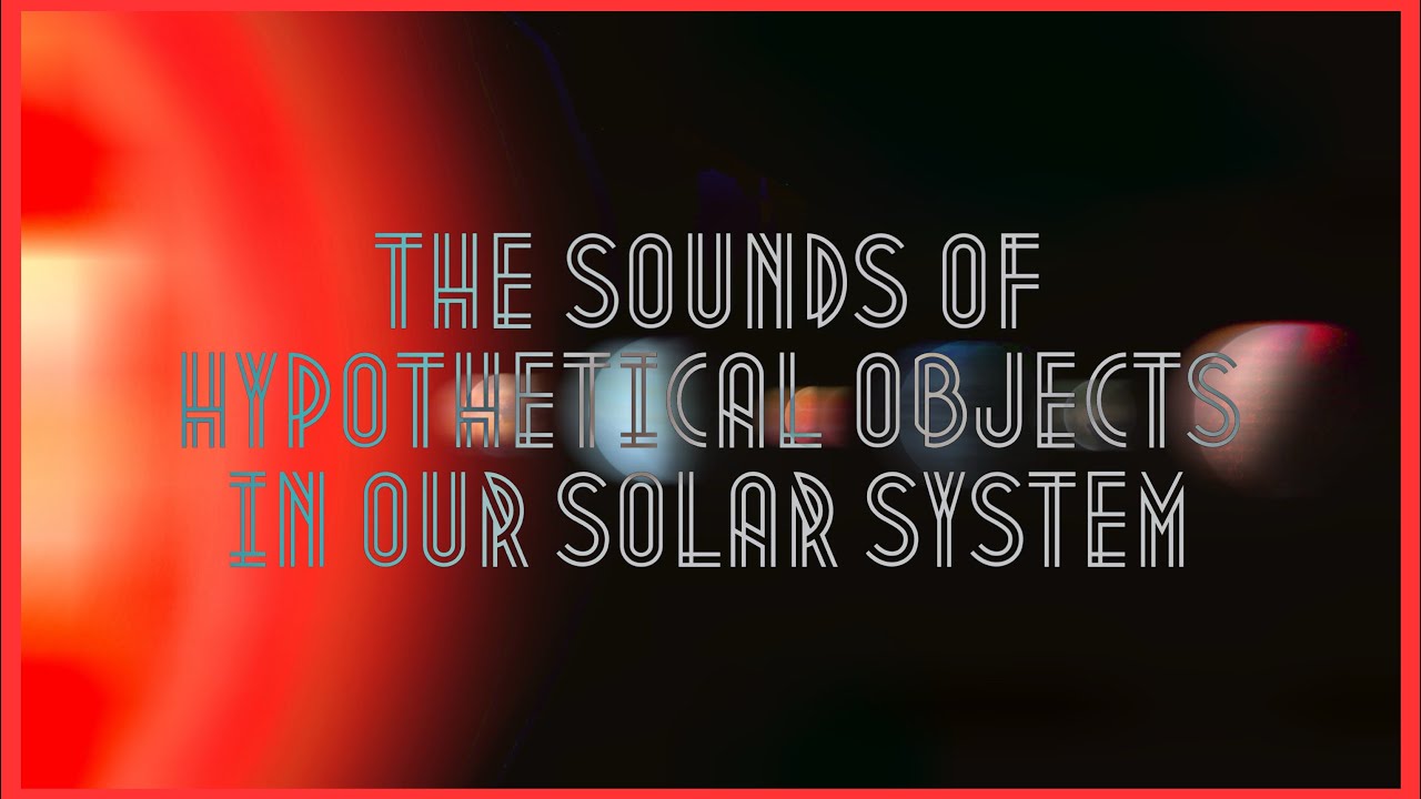 The Sounds of Hypothetical Objects in Our Solar System