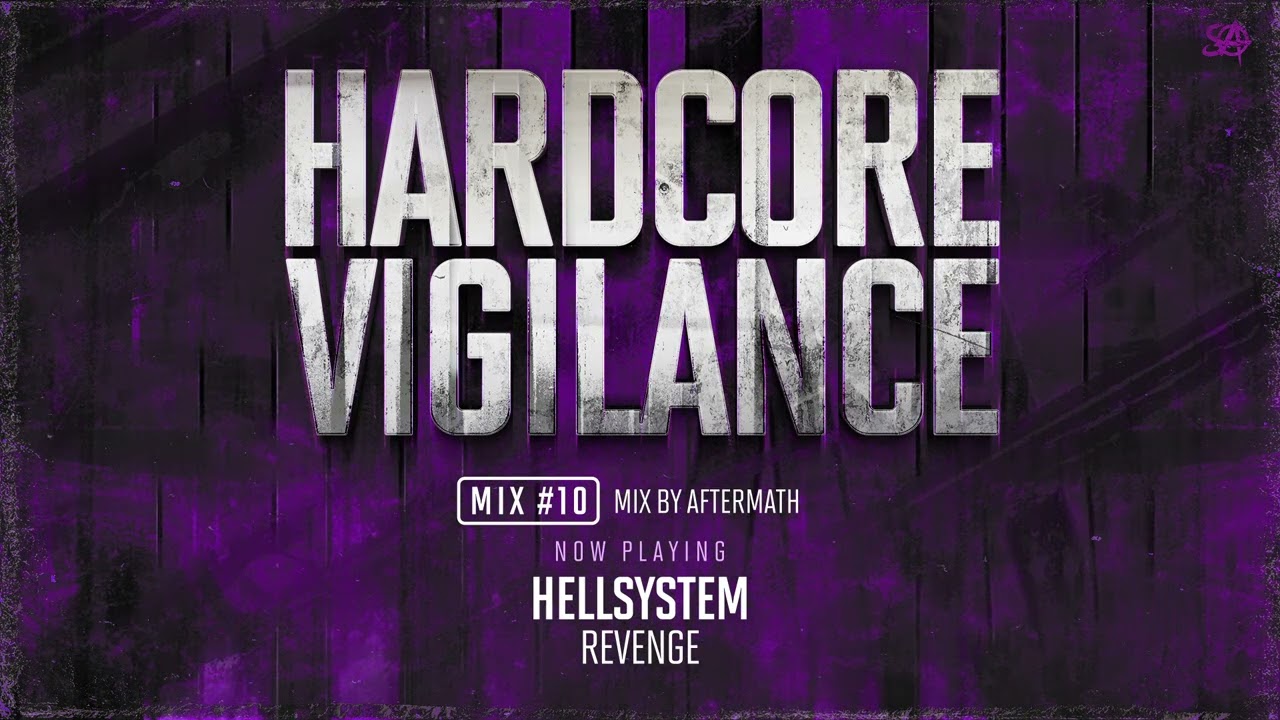 Hardcore Vigilance - Mix #010 (hosted by Aftermath)